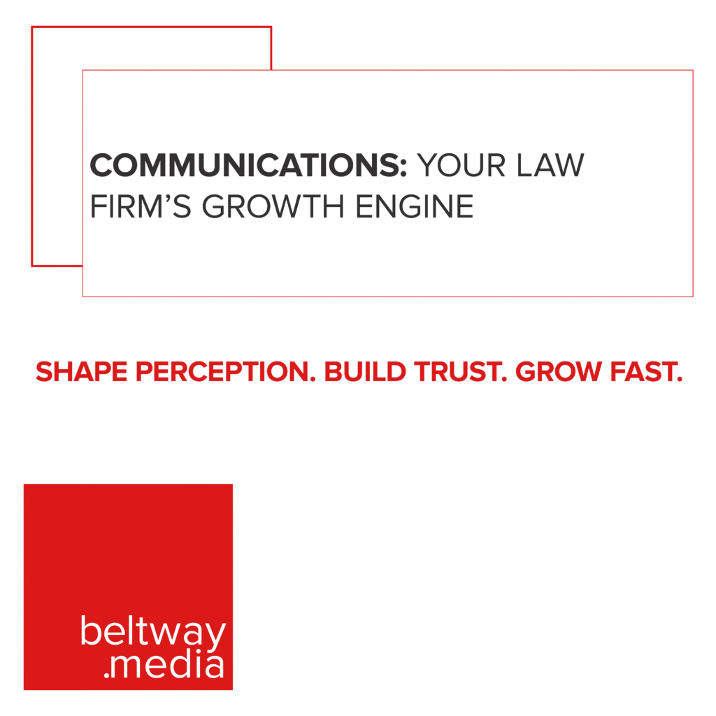 Communications: Your Law Firm's Growth Engine